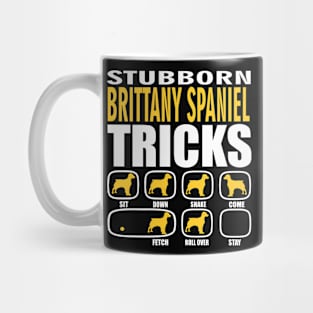 Stubborn Brittany Spaniel Tricks Mug